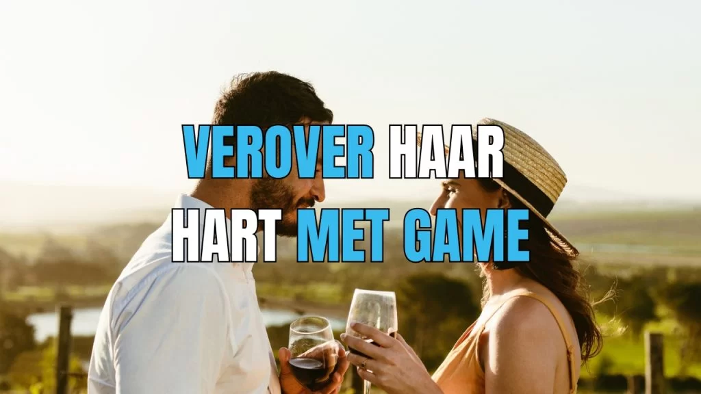 hoe maak je een vrouw verliefd