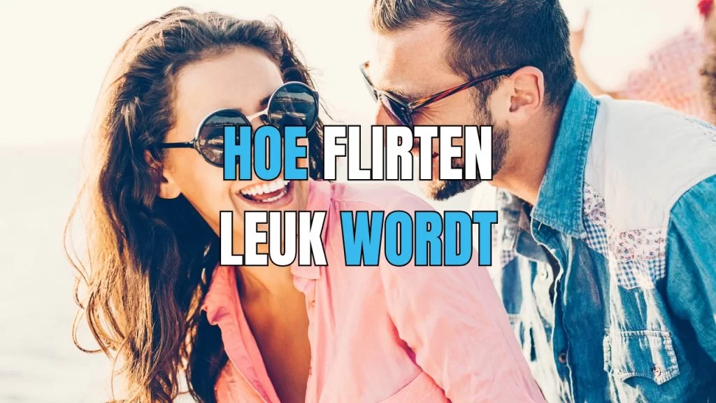 hoe flirt je met een vrouw