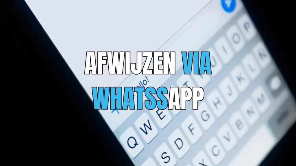hoe wijs je iemand netjes af via whatsapp