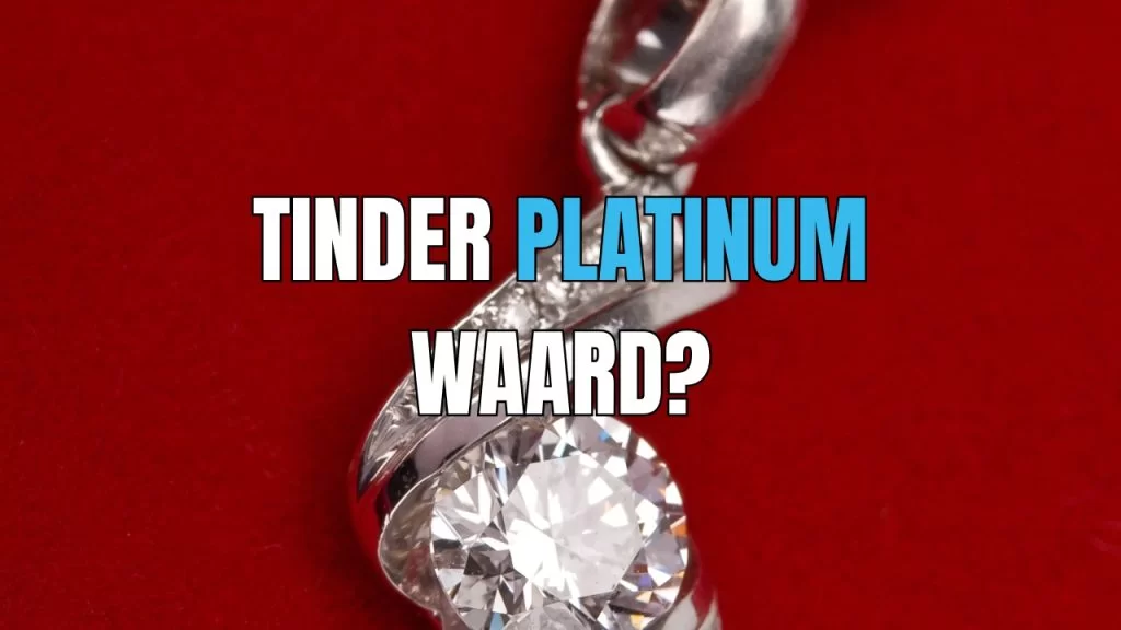 tinder platinum prijs