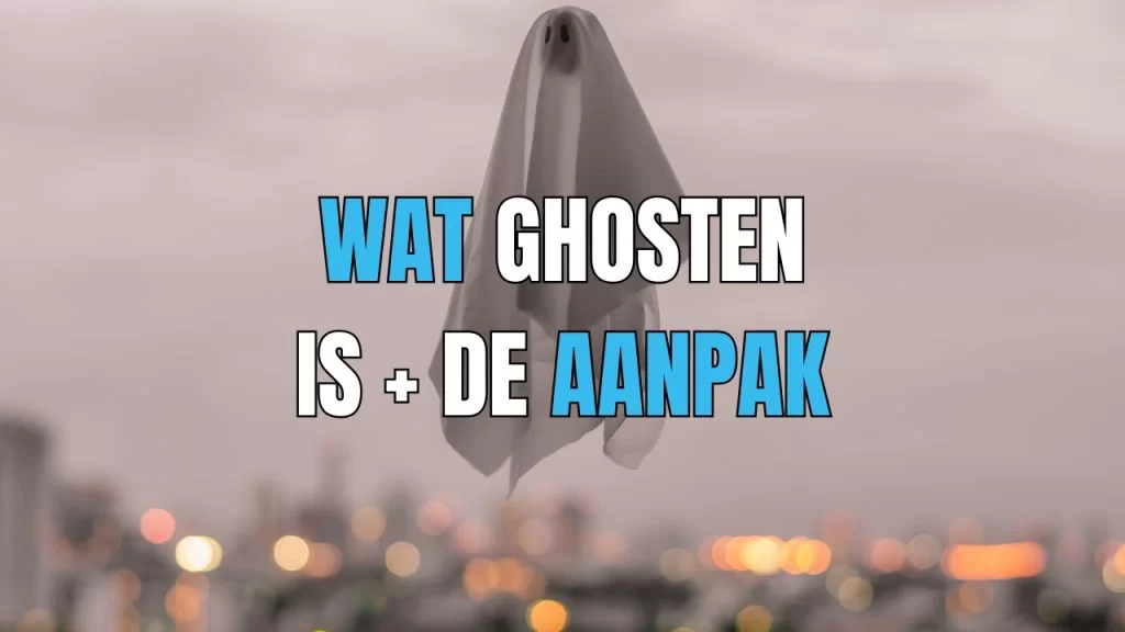 wat is ghosten