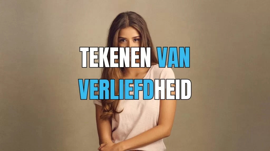 hoe weet je of zij verliefd op je is